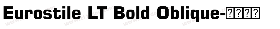 Eurostile LT Bold Oblique字体转换